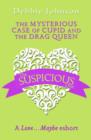 Image for The mysterious case of Cupid and the drag queen