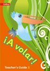 Image for {A volar!  : primary Spanish for the CaribbeanLevel 3,: Teacher&#39;s guide