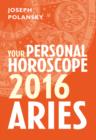 Image for Aries 2016: your personal horoscope