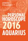 Image for Aquarius 2016: your personal horoscope