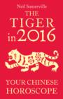 Image for The tiger in 2016: your Chinese horoscope