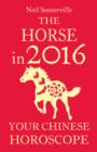 Image for The horse in 2016: your Chinese horoscope