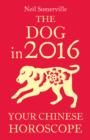 Image for The dog in 2016: your Chinese horoscope