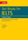 Image for Get ready for IELTSIELTS 4+ (A2+),: Teacher&#39;s guide