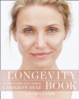 Image for The longevity book  : live stronger, live better - the art of ageing well