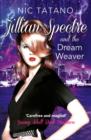 Image for Jillian Spectre &amp; the Dream Weaver