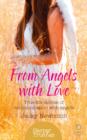 Image for From angels with love: true-life stories of communication with angels