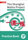 Image for The Shanghai maths project  : for the English national curriculumYear 9,: Practice book