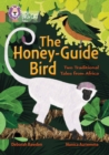 Image for The honey-guide bird  : two traditional tales from Africa