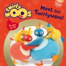 Image for Meet the Twirlywoos