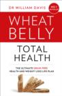 Image for Wheat Belly Total Health : The Effortless Grain-Free Health and Weight-Loss Plan