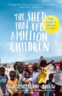 Image for The Shed That Fed a Million Children : The Mary&#39;s Meals Story
