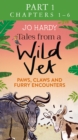Image for Tales from a Wild Vet: Part 1 of 3: Paws, claws and furry encounters