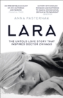 Image for Lara  : the untold story that inspired Doctor Zhivago