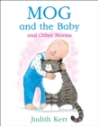 Image for Mog and the baby and other stories