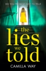 Image for The lies we told