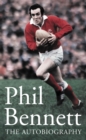 Image for Phil Bennett: the autobiography