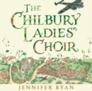 Image for The Chilbury Ladies&#39; Choir