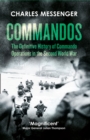 Image for Commandos  : the definitive history of Commando operations in the Second World War