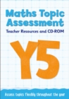 Image for Year 5 Maths Topic Assessment: Teacher Resources and CD-ROM