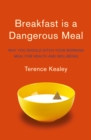 Image for Breakfast is a Dangerous Meal