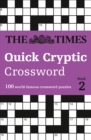 Image for The Times Quick Cryptic Crossword Book 2 : 100 World-Famous Crossword Puzzles