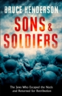 Image for Sons and soldiers  : the untold story of Jews who escaped the Nazis and returned to fight Hitler