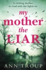 Image for My mother, the liar