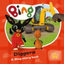 Image for Diggers  : a Bing story book