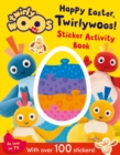 Image for Happy Easter, Twirlywoos! Sticker Activity Book