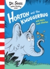 Image for Horton and the Kwuggerbug and More Lost Stories