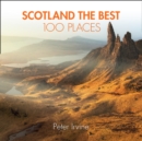 Image for Scotland The Best 100 Places