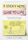 Image for A sticky note guide to life