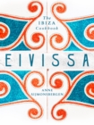 Image for Eivissa: the Ibiza cookbook