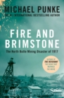 Image for Fire and brimstone: the North Butte mining disaster of 1917
