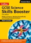 Image for GCSE science skills booster  : maths in science, working scientifically and writing extended answers
