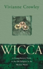Image for Wicca: a comprehensive guide to the Old Religion in the modern world