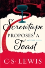 Image for Screwtape proposes a toast and other pieces