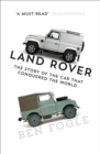 Image for Land Rover  : the story of the car that conquered the world
