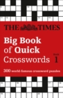 Image for The Times Big Book of Quick Crosswords 1 : 300 World-Famous Crossword Puzzles