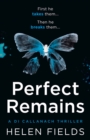 Image for Perfect Remains : A Gripping Thriller That Will Leave You Breathless