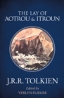 Image for The lay of Aotrou and Itroun together with the Corrigan poems