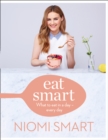 Image for Eat smart  : what to eat in a day - every day
