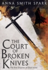 Image for The court of broken knives : 1