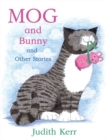 Image for Mog and Bunny and Other Stories
