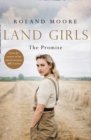 Image for Land Girls: The Promise