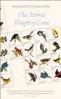 Image for The atomic weight of love