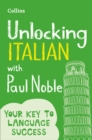 Image for Unlocking Italian with Paul Noble: your key to language success