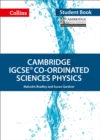 Cambridge IGCSE co-ordinated sciences physics student book - Bradley, Malcolm