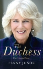Image for The Duchess  : the untold story